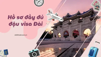 Hồ sơ xin visa Đài Loan