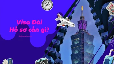 Hồ sơ xin visa du học Đài Loan