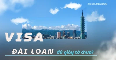 Thủ tục xin visa Đài Loan